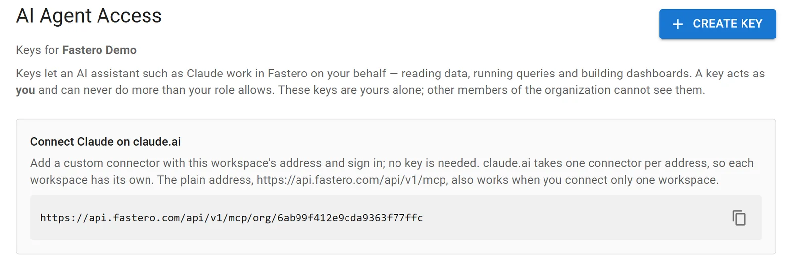 Fastero's AI Agent Access settings: a key acts as you and can never do more than your role allows, and the workspace's address for a Claude custom connector