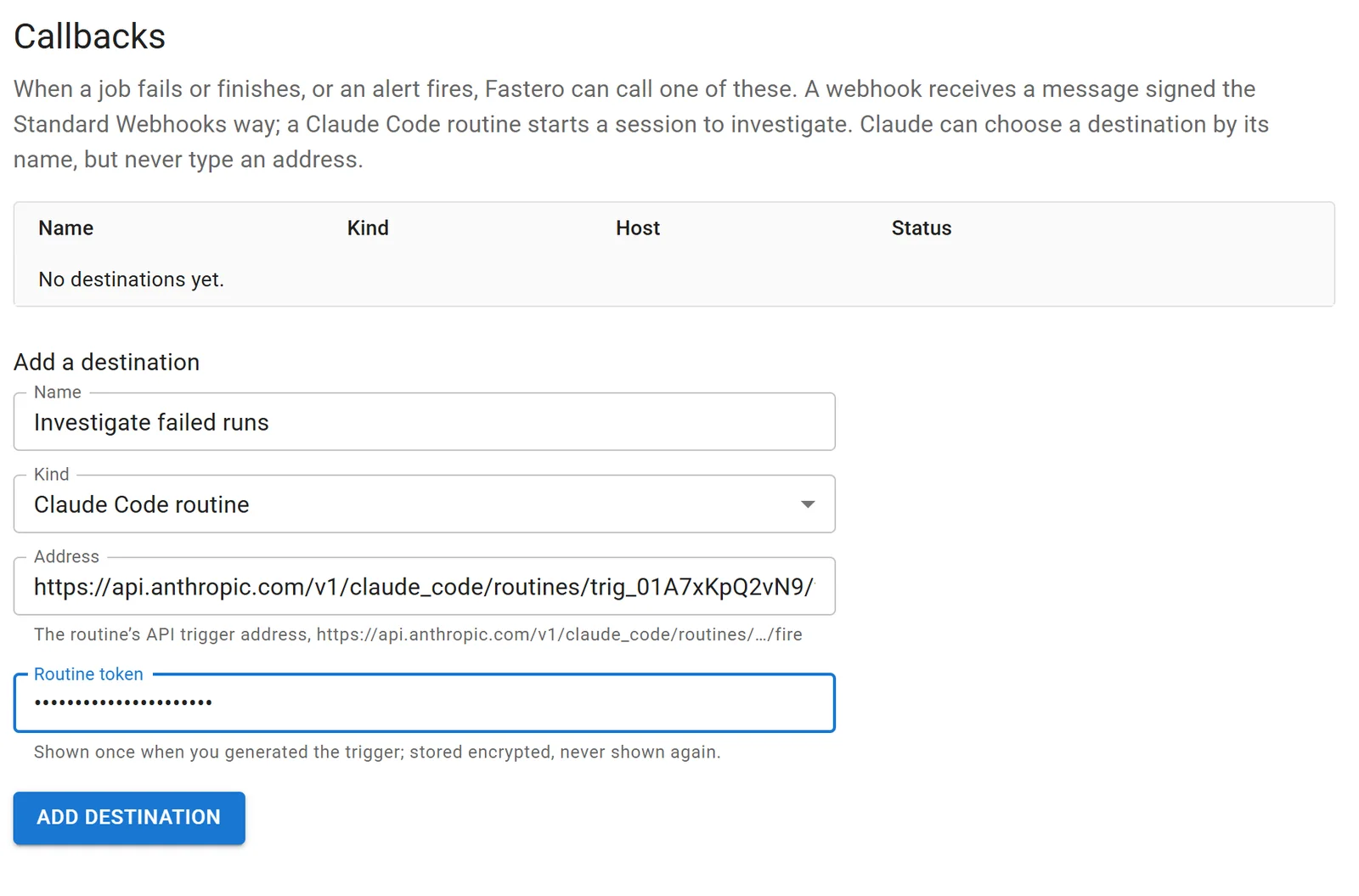 Fastero's Callbacks settings with a new destination of kind Claude Code routine, its Fire URL and token